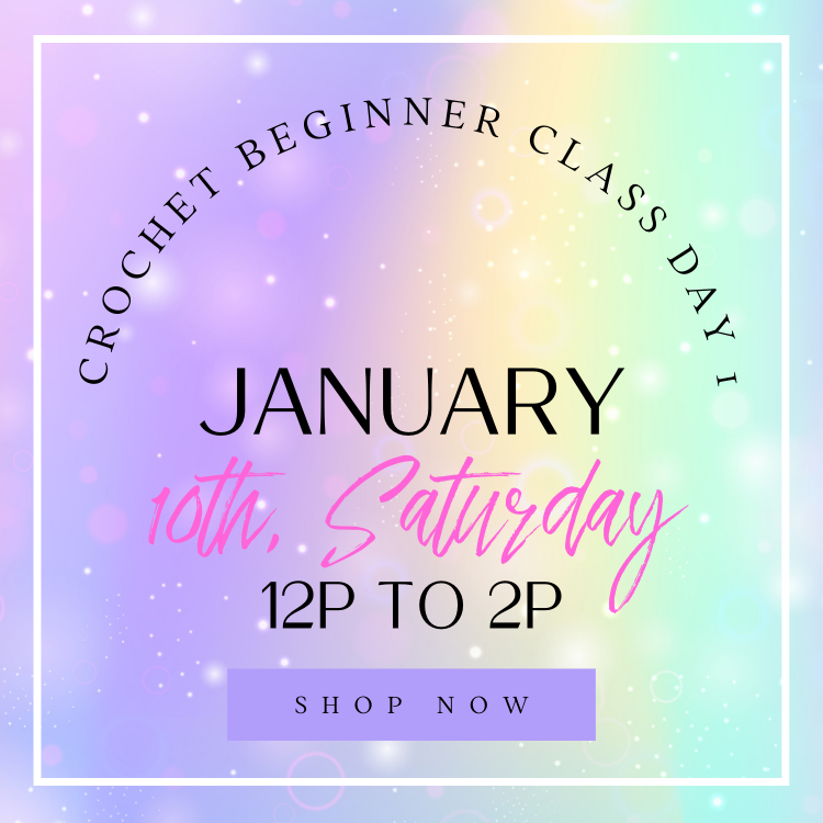 Crochet Class | Saturday Weekend 1