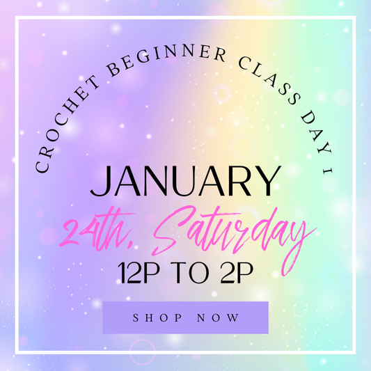 Crochet Class | Saturday weekend 2
