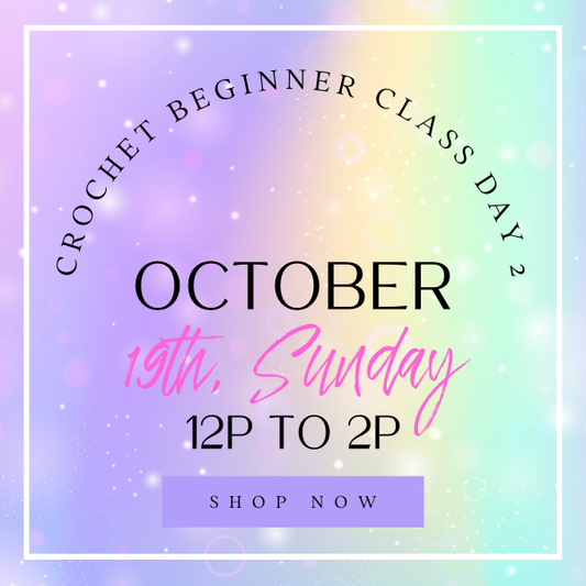 Crochet Class | Sunday Day 2