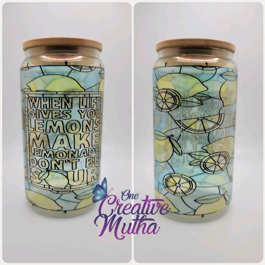 When Life Gives You Lemons 16oz Tumbler